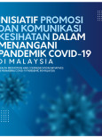 Inisiatif Promosi Dan Komunikasi Kesihatan Dalam Menangani Pandemik COVID-19 Di Malaysia